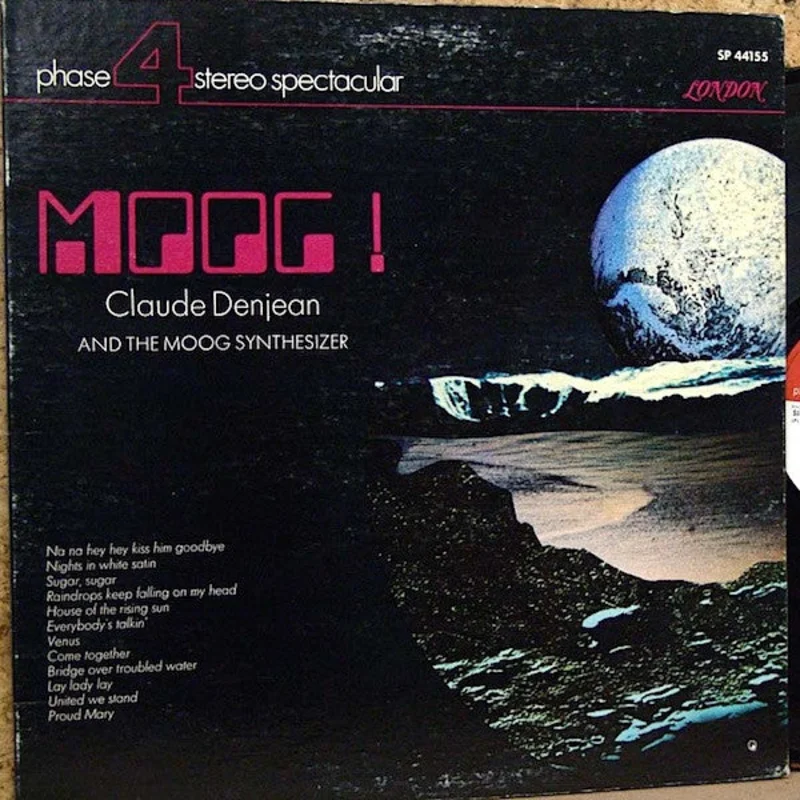 Claude Denjean - Moog! - Claude Denjean - And The Moog Synthesizer