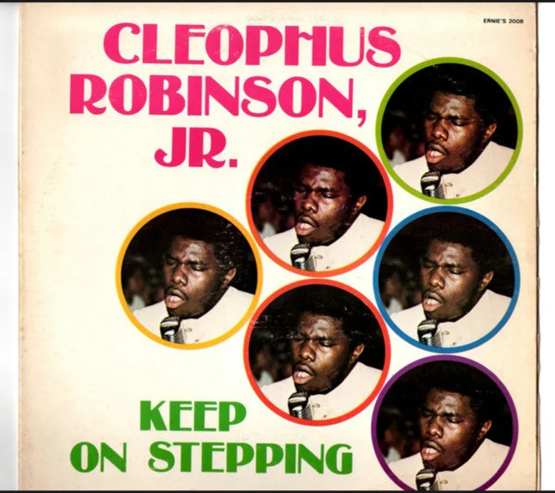 Cleophus Robinson Jr. - Keep On Stepping