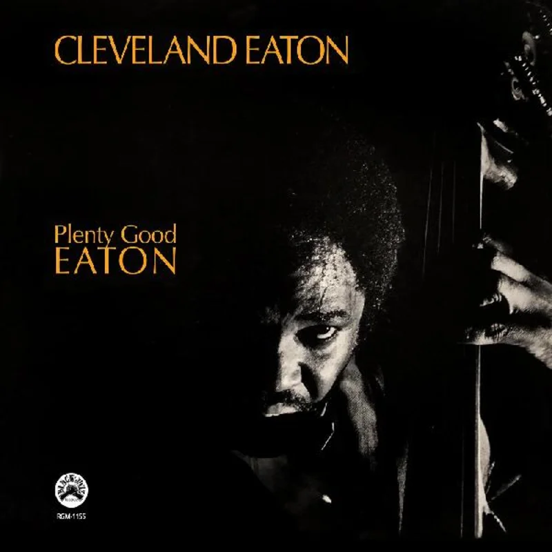 Cleveland Eaton Plenty Good Eaton (Remastered) LP