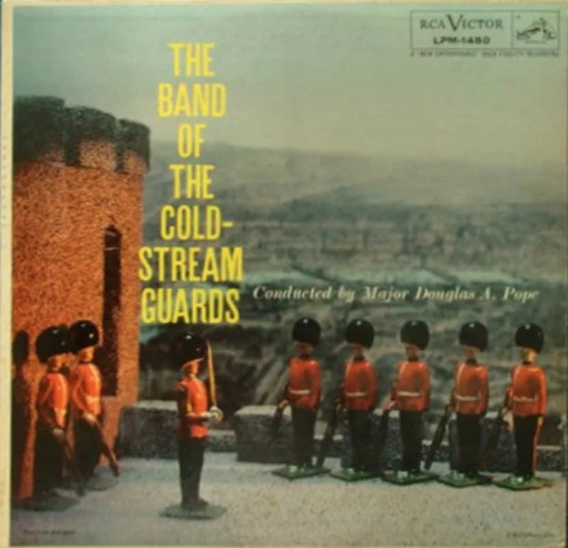 Coldstream Guards, Douglas Pope - The Band Of The Coldstream Guards Conducted By Major Douglas A. Pope