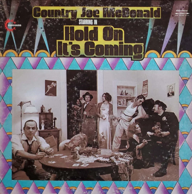Country Joe McDonald - Hold On, It's Coming