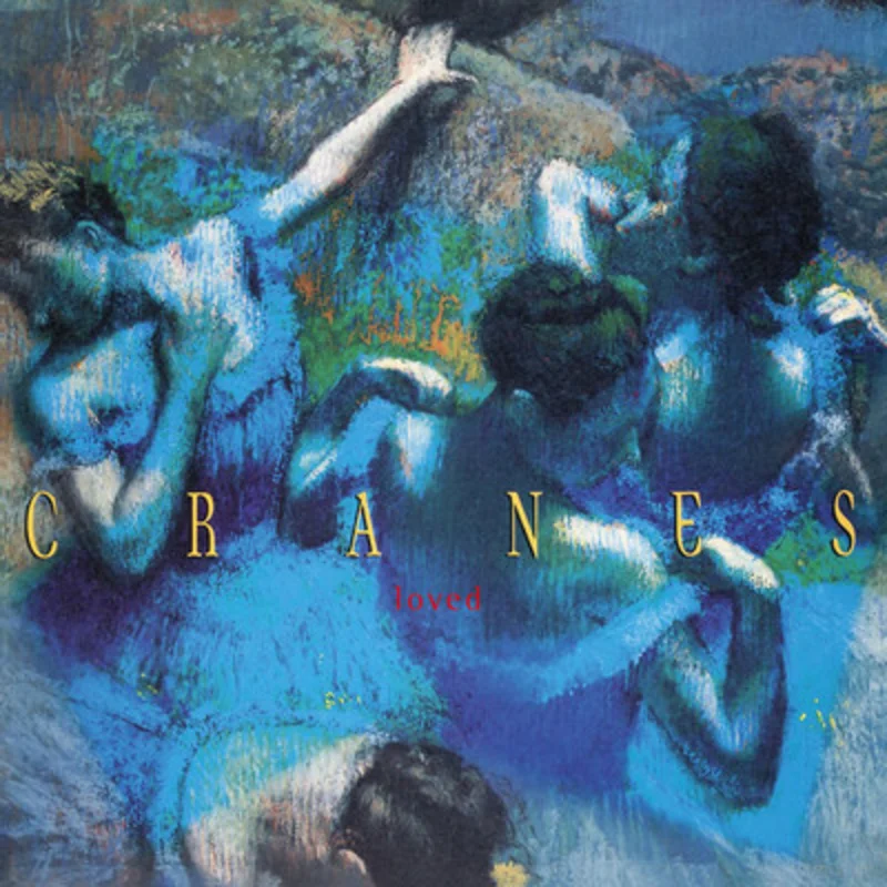 Cranes - Loved (Music On Vinyl) (Arrives in 21 days)