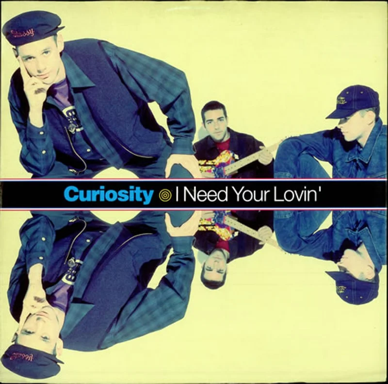 Curiosity Killed The Cat I Need Your Lovin' UK 12" vinyl