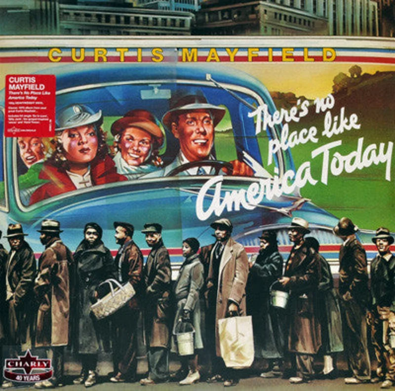 Curtis Mayfield - (There's No Place Like) America Today