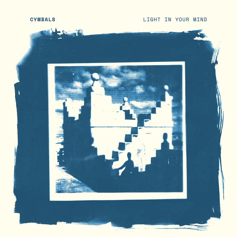 Cymbals Light In Your Mind (CREAM VINYL)