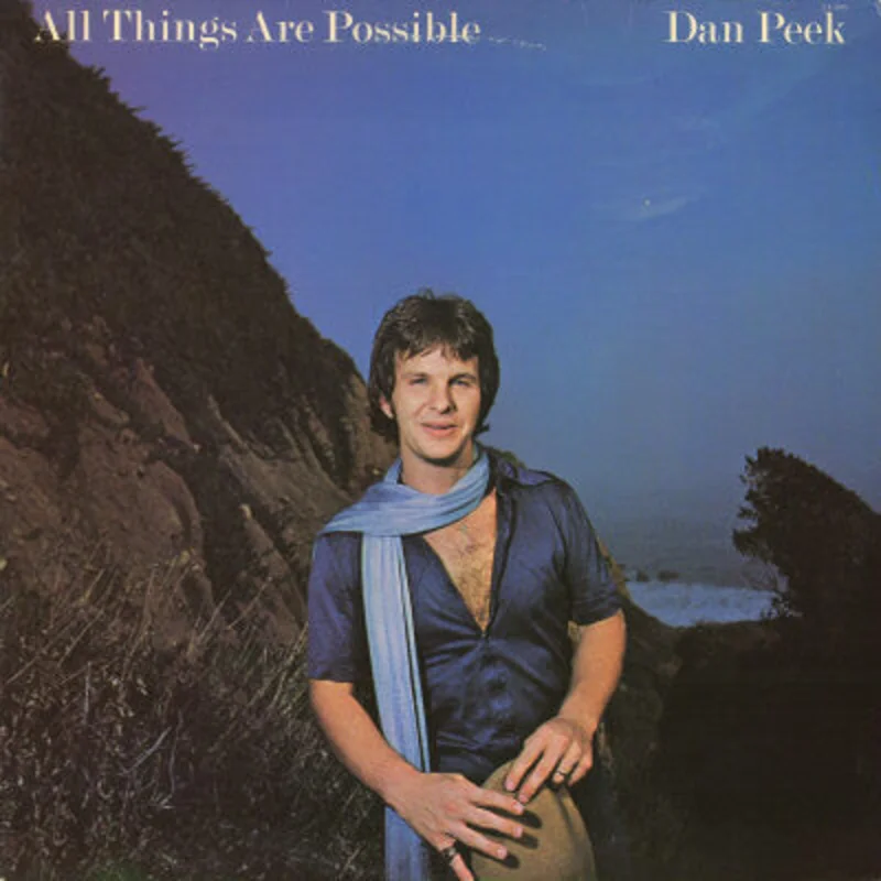 Dan Peek - All Things Are Possible