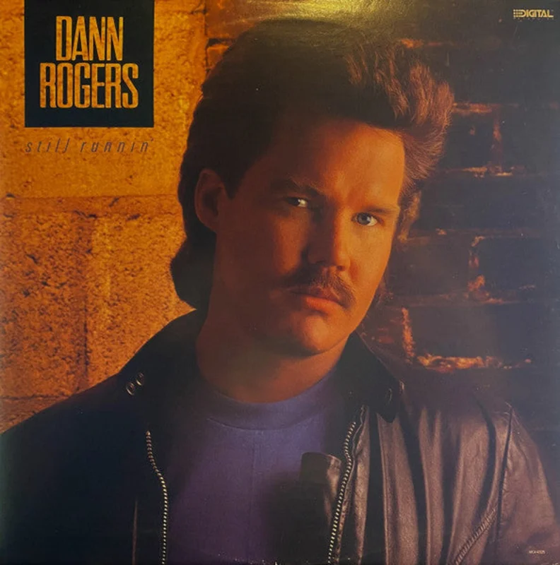 Dann Rogers - Still Runnin'
