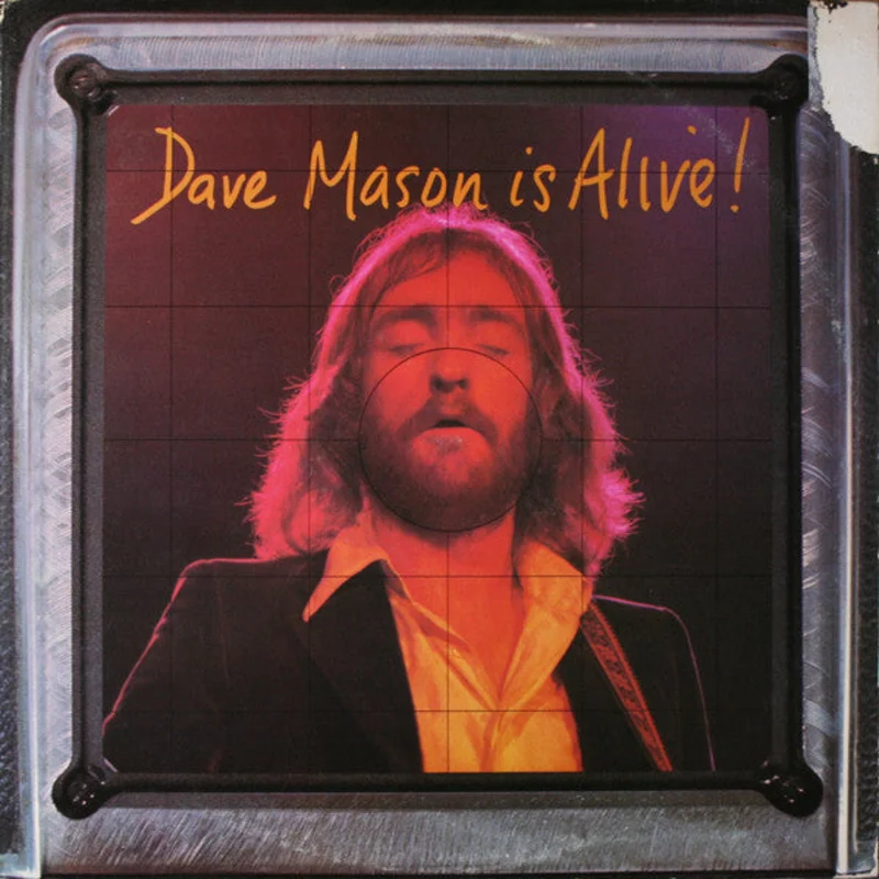 Dave Mason - Dave Mason Is Alive!