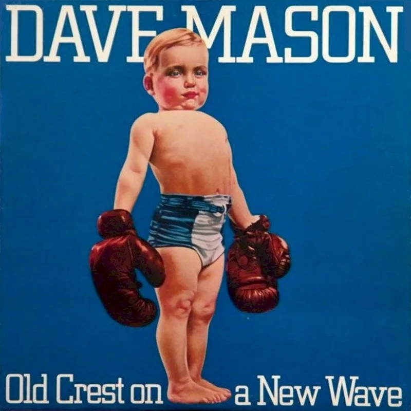Dave Mason - Old Crest On A New Wave