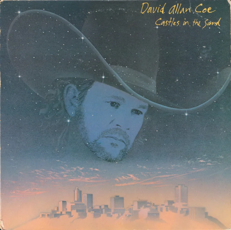 David Allan Coe - Castles In The Sand