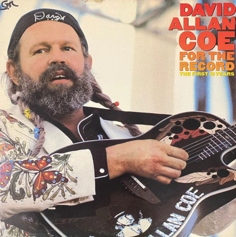 David Allan Coe - For The Record - The First 10 Years