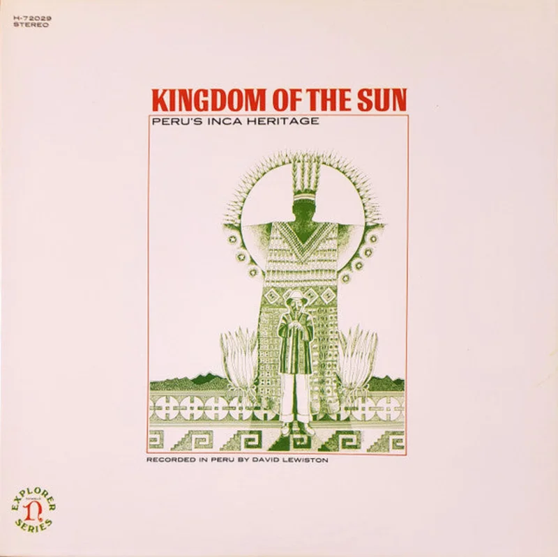 David Lewiston - Kingdom Of The Sun - Peru's Inca Heritage
