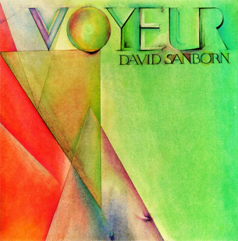 David Sanborn - Voyeur
