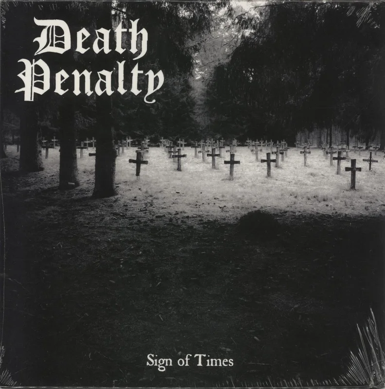 Dealth Penalty Sign Of Times UK 7" vinyl