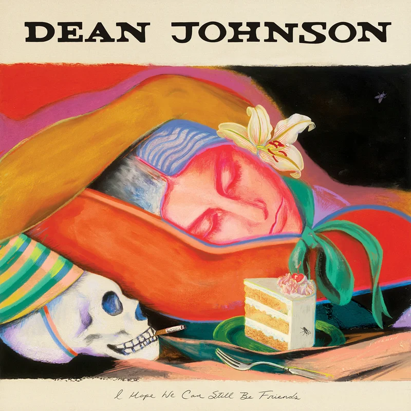 Dean Johnson I Hope We Can Still Be Friends (So Much Better Now Blue Vinyl)