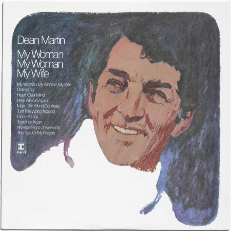 Dean Martin - My Woman, My Woman, My Wife