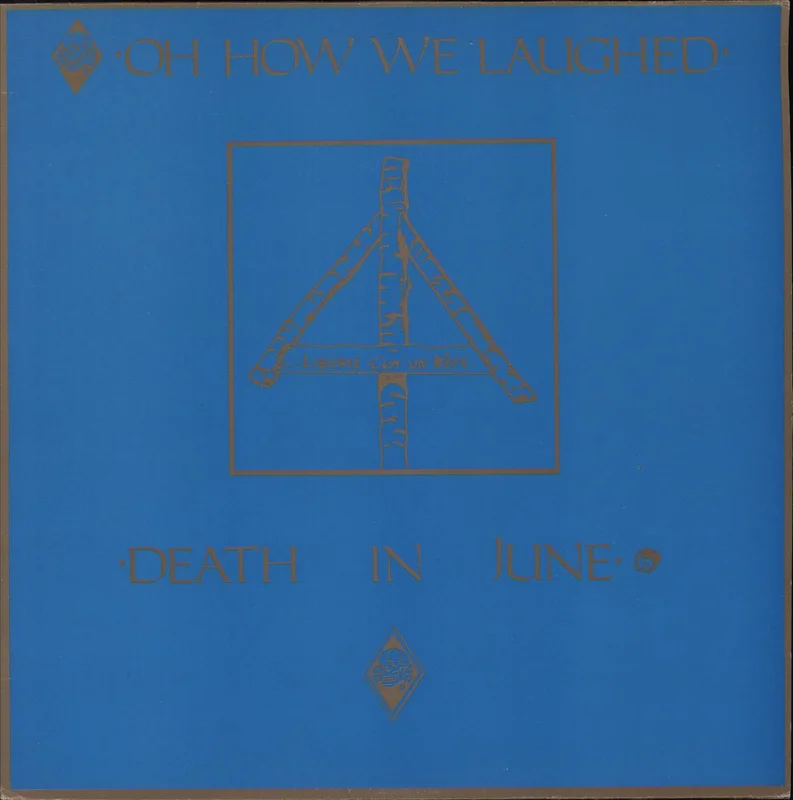 Death In June Oh How We Laughed - White Label - 1st UK Vinyl LP