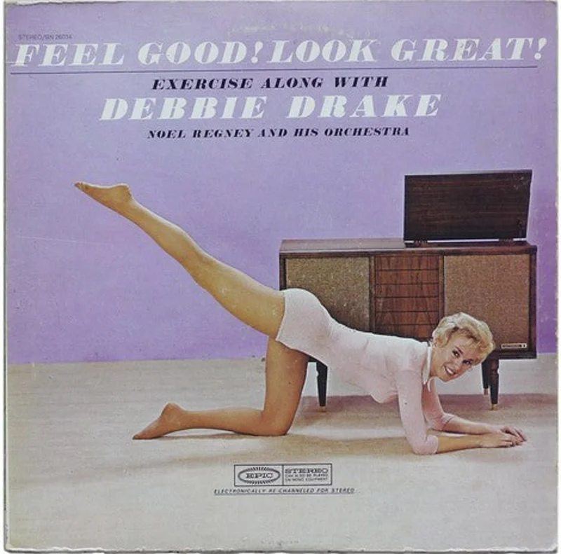Debbie Drake - Feel Good! Look Great! Exercise Along With Debbie Drake And Noel Regney And His Orchestra