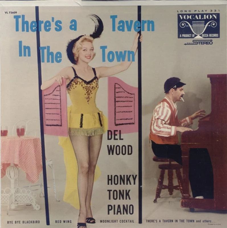 Del Wood - There's A Tavern In The Town