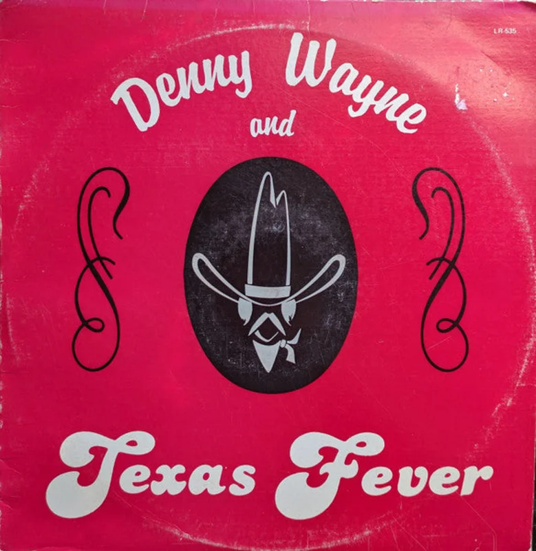Denny Wayne and Texas Fever - Denny Wayne and Texas Fever