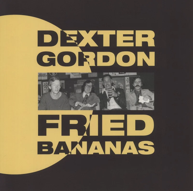 Dexter Gordon Fried Bananas - 180gm Vinyl US Vinyl LP