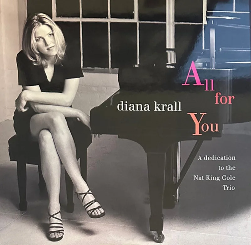 Diana Krall - All For You (A Dedication To The Nat King Cole Trio)