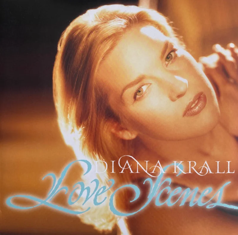 Diana Krall - Love Scenes