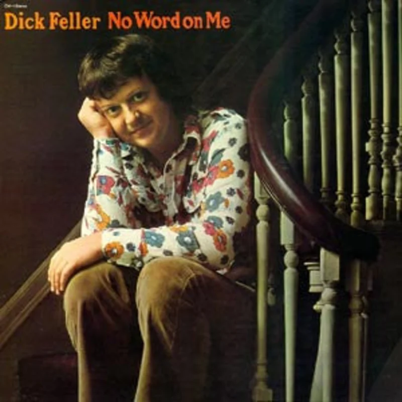 Dick Feller - No Word On Me