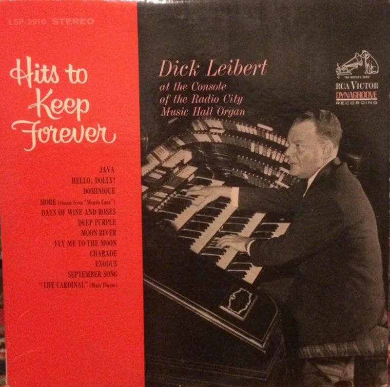 Dick Leibert - Hits To Keep Forever