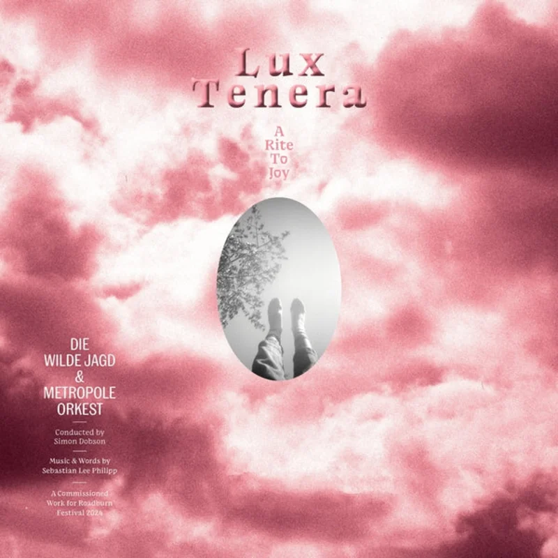 Die Wilde Jagd & Metropole Orkest Lux Tenera: A Rite To Joy