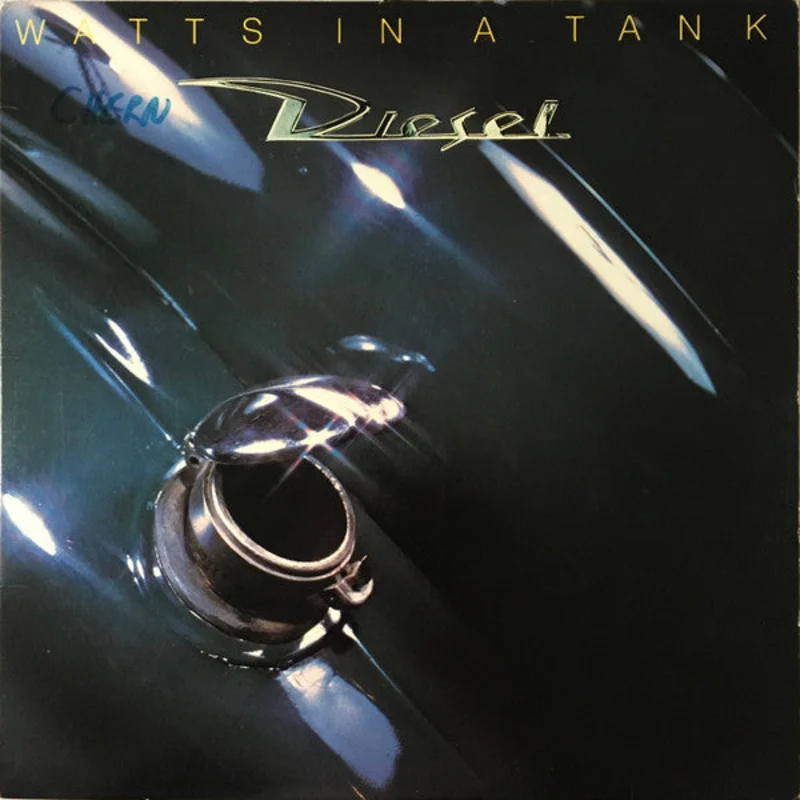 Diesel - Watts In A Tank