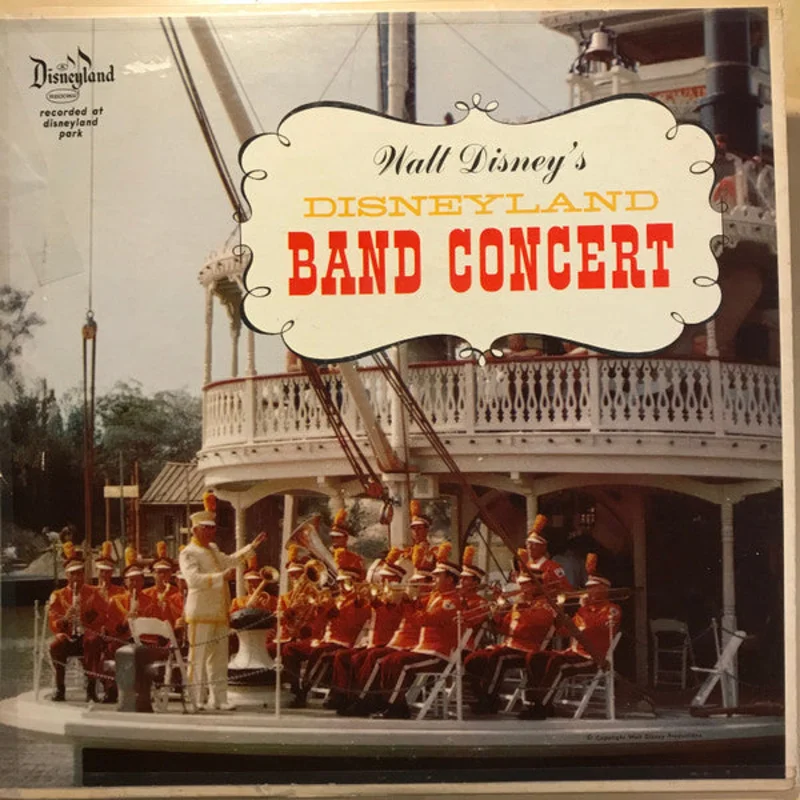 Disneyland Band - Walt Disney's Disneyland Band Concert
