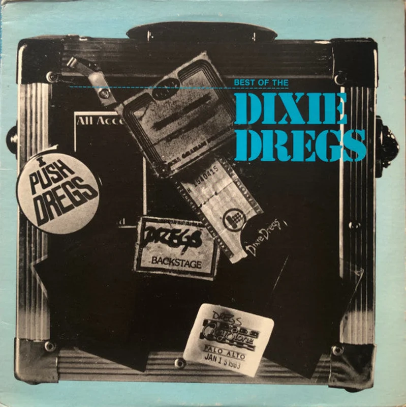 Dixie Dregs - Best Of The Dixie Dregs