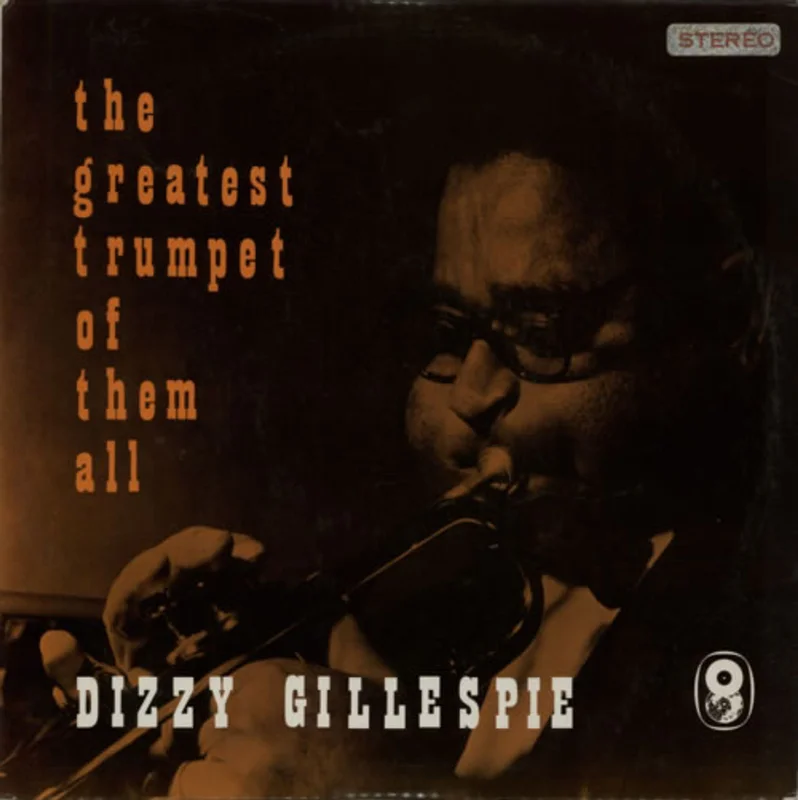 Dizzy Gillespie The Greatest Trumpet Of Them All UK Vinyl LP