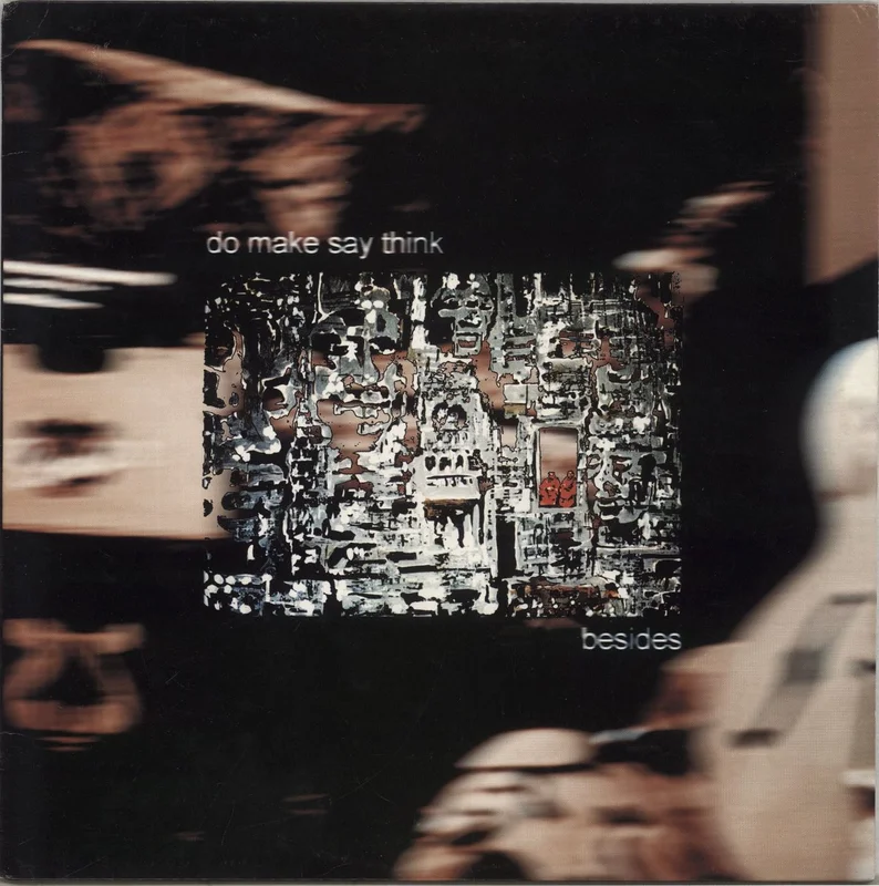Do Make Say Think Besides UK 12" vinyl