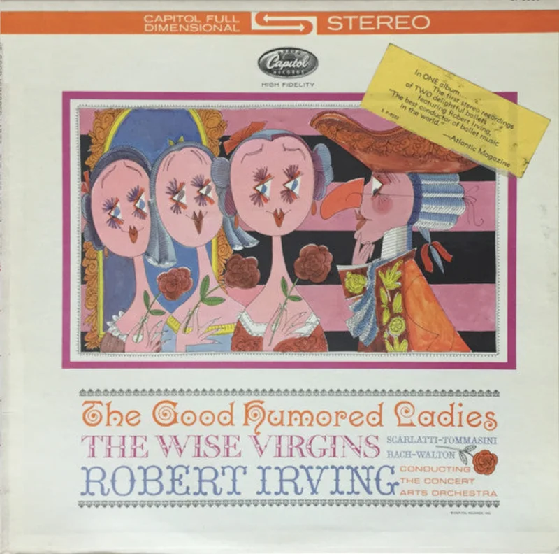 Domenico Scarlatti, Vincenzo Tommasini, Johann Sebastian Bach, Sir William Walton, Robert Irving, The Concert Arts Orchestra - The Good Humored Ladies / The Wise Virgins