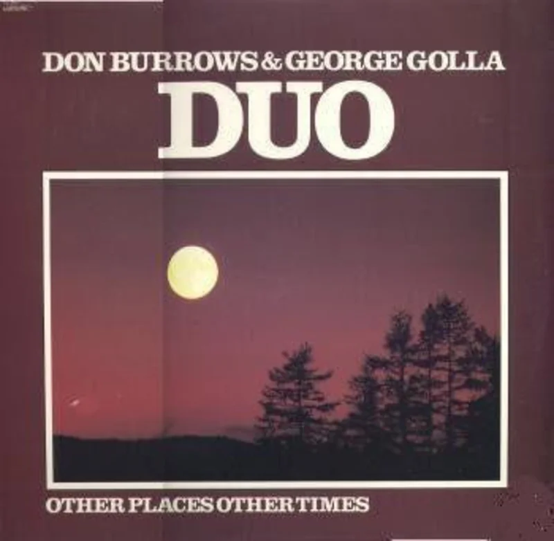 Don BurrowsGeorge Golla Duo - Other Places Other Times