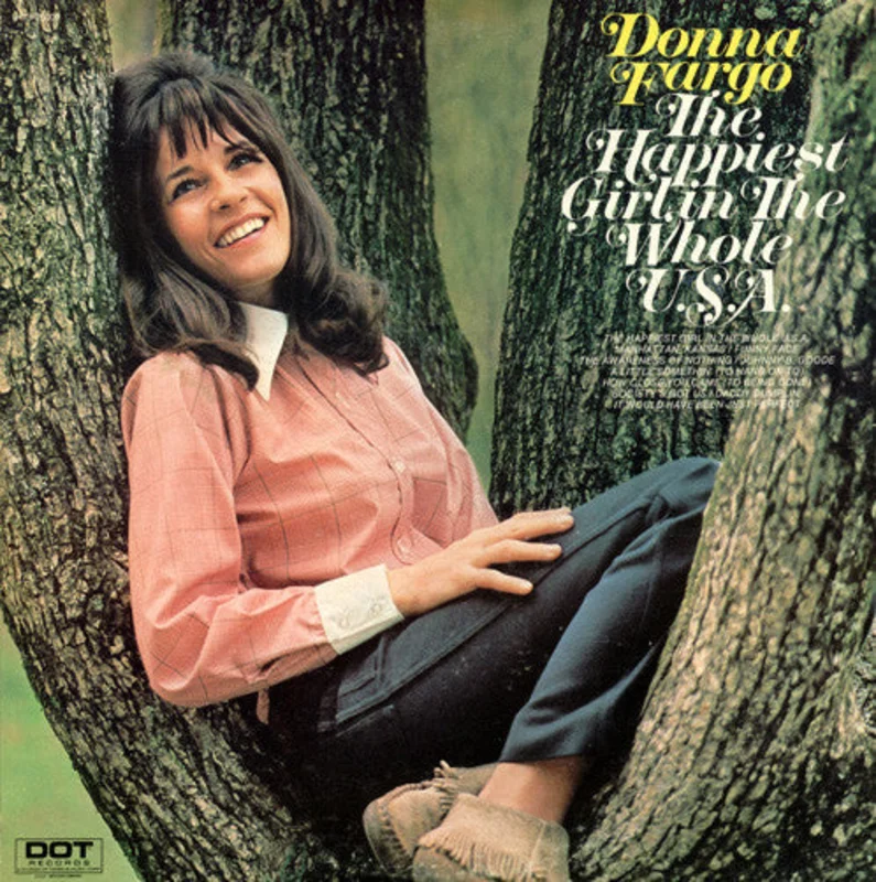 Donna Fargo - The Happiest Girl In The Whole U.S.A.