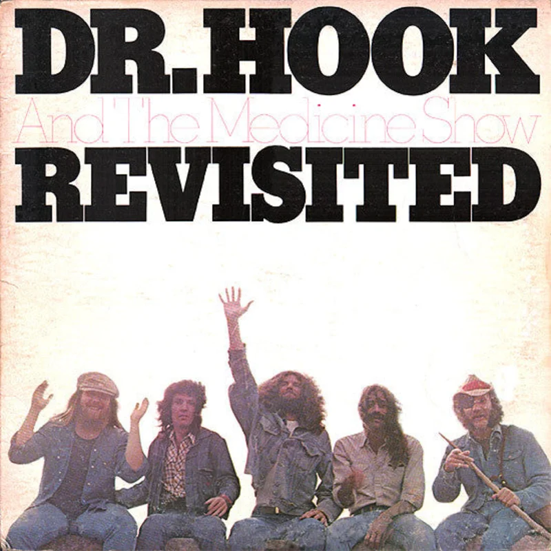 Dr. Hook & The Medicine Show - Revisited