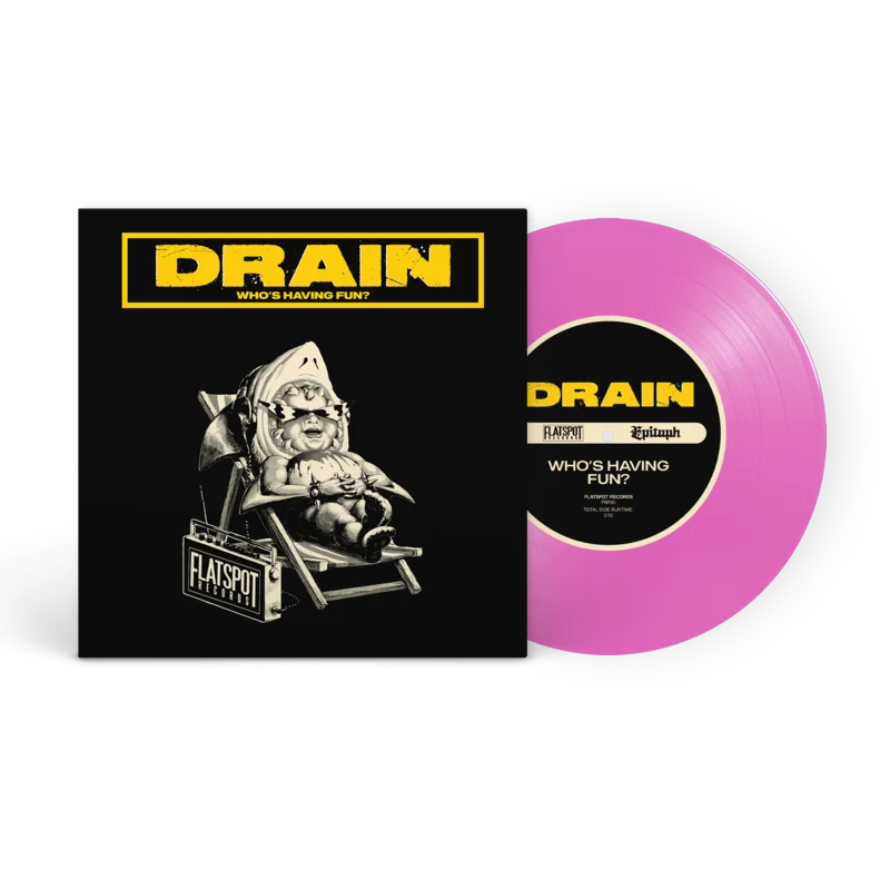 Drain - Who's Having Fun? Hot Pink 7" Vinyl