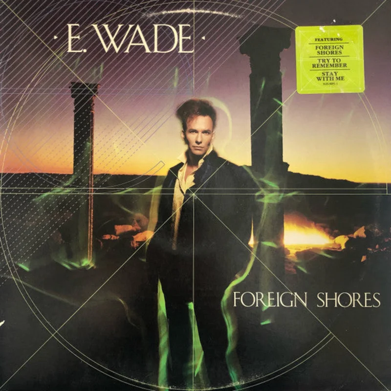 E. Wade - Foreign Shores