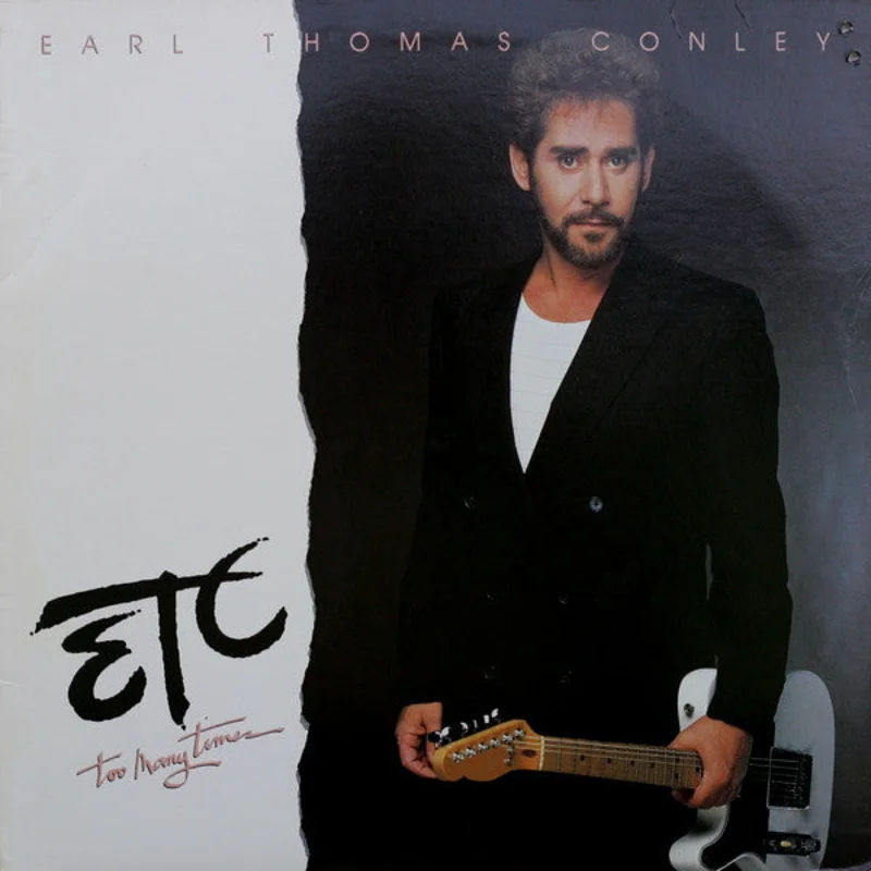 Earl Thomas Conley - Etc. Too Many Times