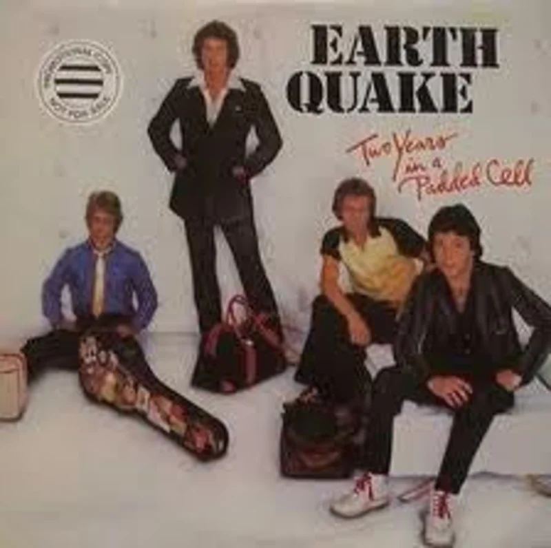 Earth Quake - Two Years In A Padded Cell