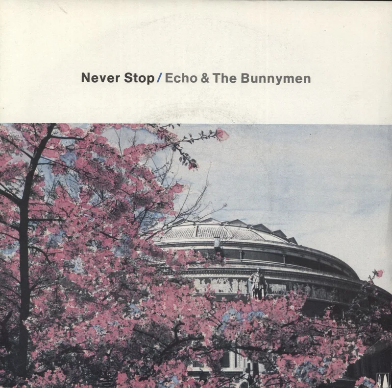 Echo & The Bunnymen Never Stop - 4-Prong UK 7" vinyl