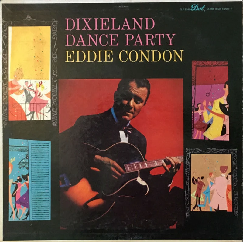 Eddie Condon - Dixieland Dance Party