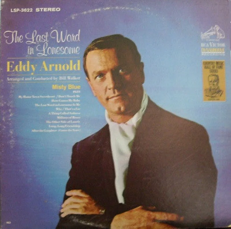 Eddy Arnold - The Last Word In Lonesome