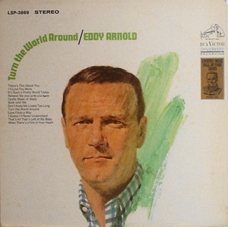 Eddy Arnold - Turn The World Around