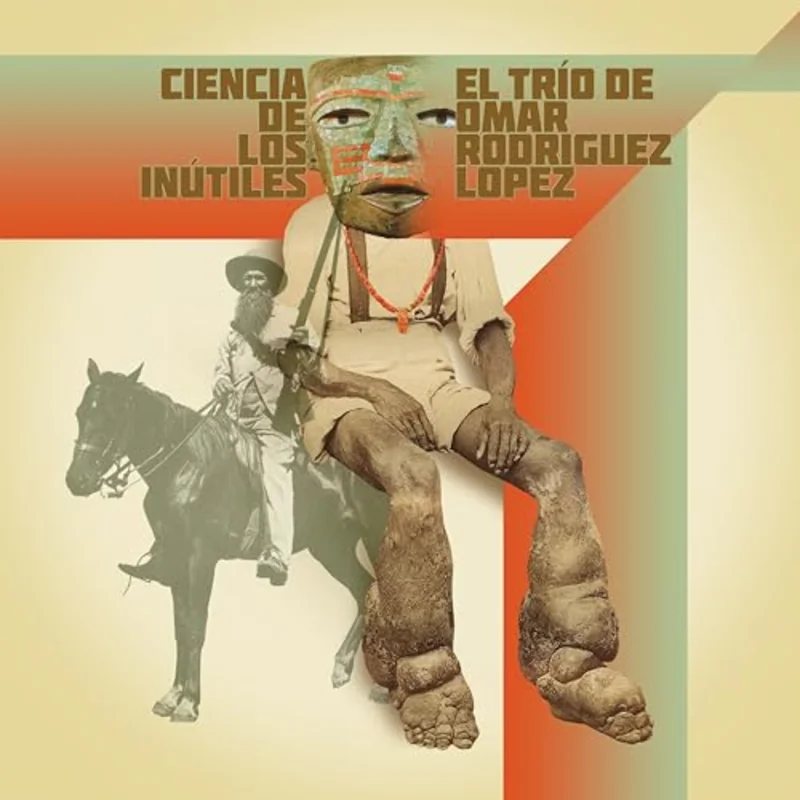 El Tro De Omar Rodrguez-Lpez Ciencia De Los Intiles
