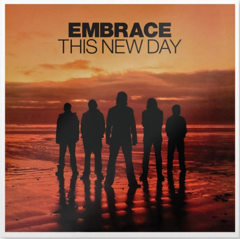 Embrace - This New Day