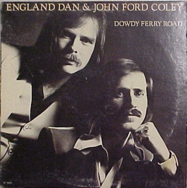 England Dan & John Ford Coley - Dowdy Ferry Road
